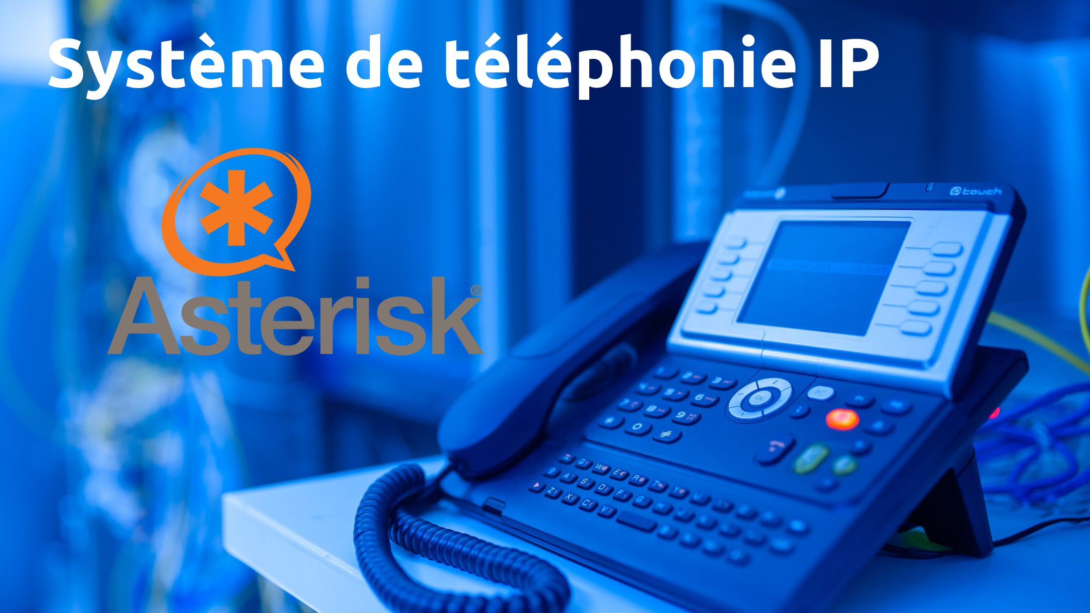 Système de téléphonie IP avec asterisk sous linux